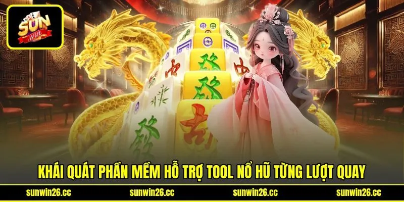 Khái quát phần mềm hỗ trợ tool nổ hũ từng lượt quay Khái quát phần mềm hỗ trợ tool nổ hũ từng lượt quay