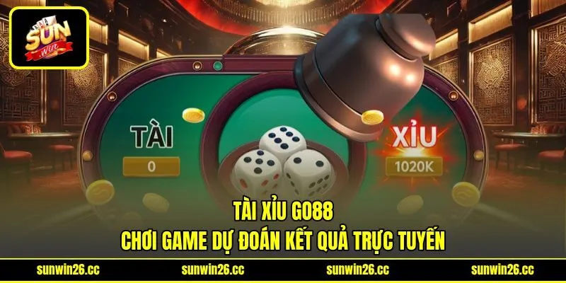 Tài Xỉu GO88 - Chơi Game Dự Đoán Kết Quả Trực Tuyến